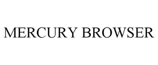 MERCURY BROWSER