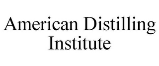 AMERICAN DISTILLING INSTITUTE