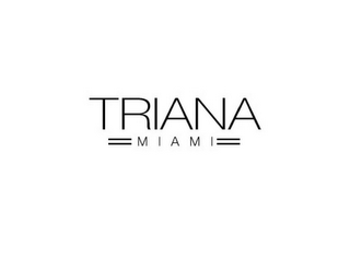 TRIANA MIAMI