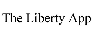 THE LIBERTY APP