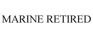MARINE RETIRED