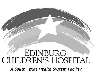 EDINBURG CHILDREN'S HOSPITAL A SOUTH TEXAS HEALTH SYSTEM FACILITY