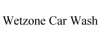 WETZONE CAR WASH
