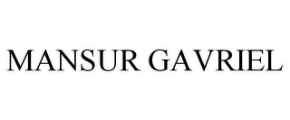 MANSUR GAVRIEL