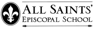 ALL SAINTS' EPISCOPAL SCHOOL