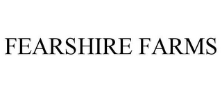 FEARSHIRE FARMS