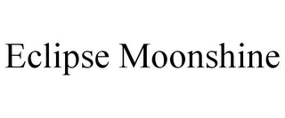 ECLIPSE MOONSHINE