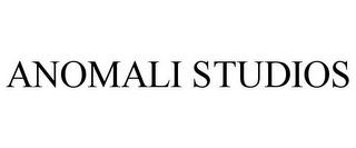 ANOMALI STUDIOS