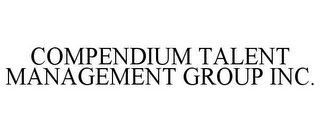 COMPENDIUM TALENT MANAGEMENT GROUP INC.