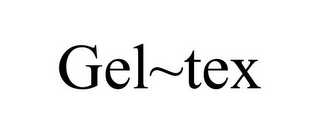 GEL~TEX