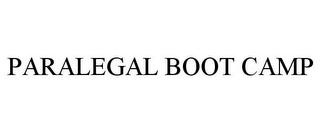 PARALEGAL BOOT CAMP