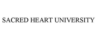 SACRED HEART UNIVERSITY