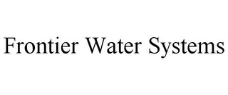 FRONTIER WATER SYSTEMS