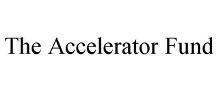 THE ACCELERATOR FUND