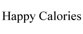 HAPPY CALORIES