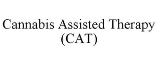 CANNABIS ASSISTED THERAPY (CAT)