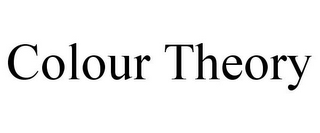COLOUR THEORY