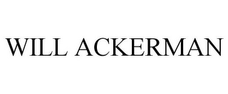 WILL ACKERMAN
