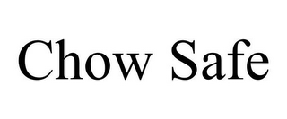 CHOW SAFE