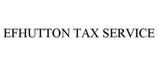 EFHUTTON TAX SERVICE