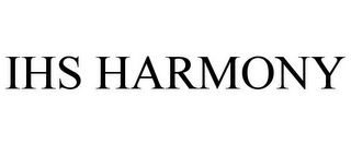 IHS HARMONY