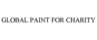 GLOBAL PAINT FOR CHARITY