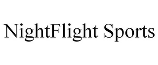 NIGHTFLIGHT SPORTS