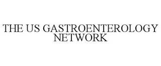 THE US GASTROENTEROLOGY NETWORK