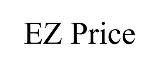 EZ PRICE