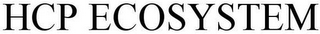 HCP ECOSYSTEM
