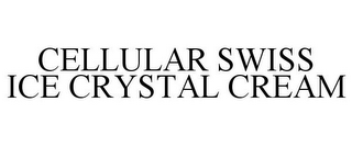 CELLULAR SWISS ICE CRYSTAL CREAM