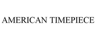 AMERICAN TIMEPIECE