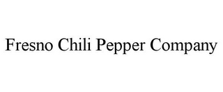 FRESNO CHILI PEPPER COMPANY