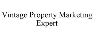 VINTAGE PROPERTY MARKETING EXPERT