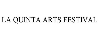 LA QUINTA ARTS FESTIVAL