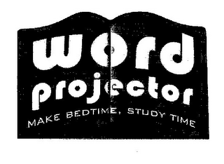 WORD PROJECTOR MAKE BEDTIME, STUDY TIME