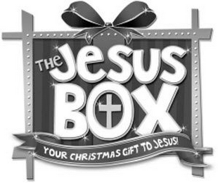 THE JESUS BOX YOUR CHRISTMAS GIFT TO JESUS!