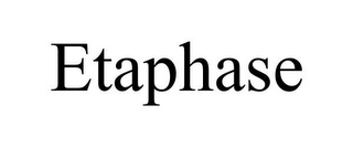 ETAPHASE