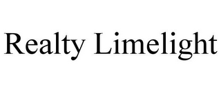 REALTY LIMELIGHT