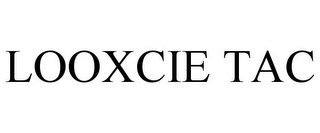 LOOXCIE TAC