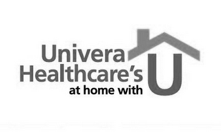 UNIVERA HEALTHCARE'S AT HOME WITH U