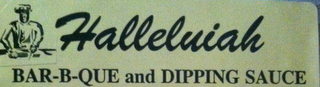 HALLELUIAH BAR-B-QUE AND DIPPING SAUCE