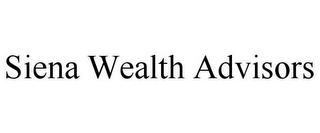 SIENA WEALTH ADVISORS