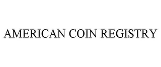 AMERICAN COIN REGISTRY