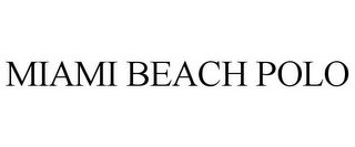 MIAMI BEACH POLO