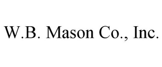 W.B. MASON CO., INC.