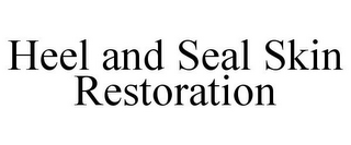 HEEL AND SEAL SKIN RESTORATION