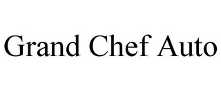 GRAND CHEF AUTO