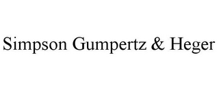 SIMPSON GUMPERTZ & HEGER