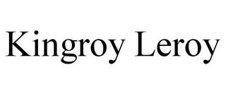 KINGROY LEROY